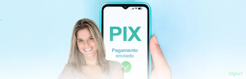 Pagamentos 18gbet PIX